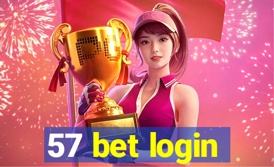 57 bet login